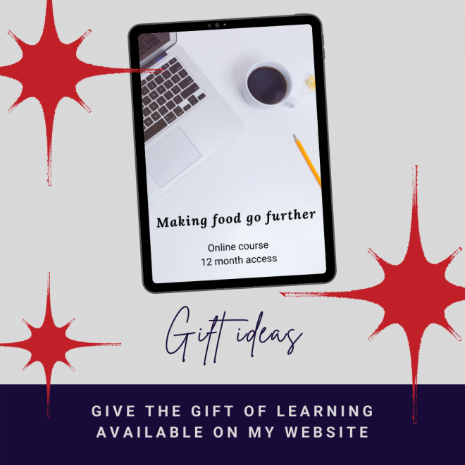 Christmas gift ideas Making food go further online course